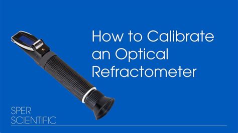 how often should a refractometer be calibrated|optical refractometer calibration.